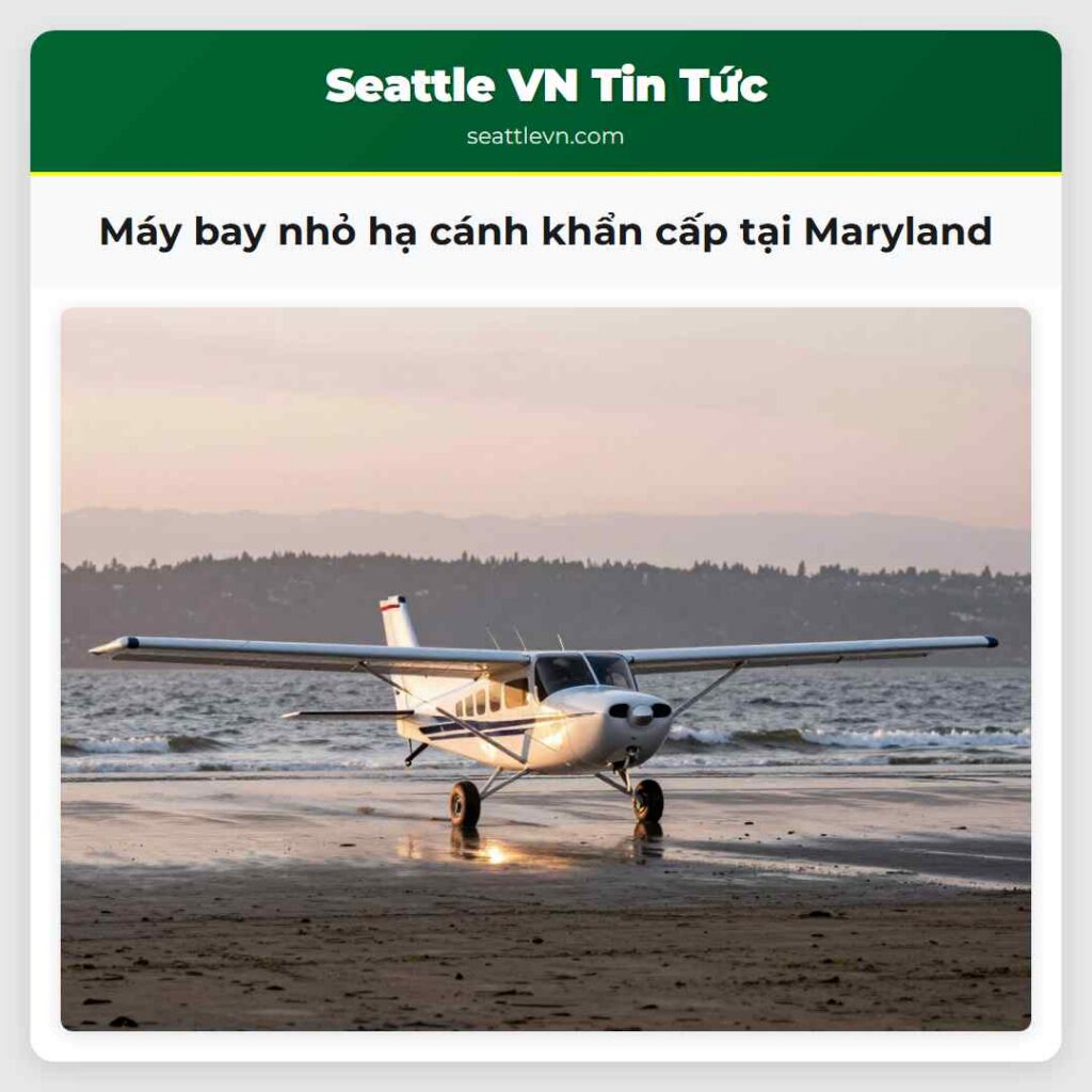 Máy bay nhỏ hạ cánh khẩn cấp tại Maryland