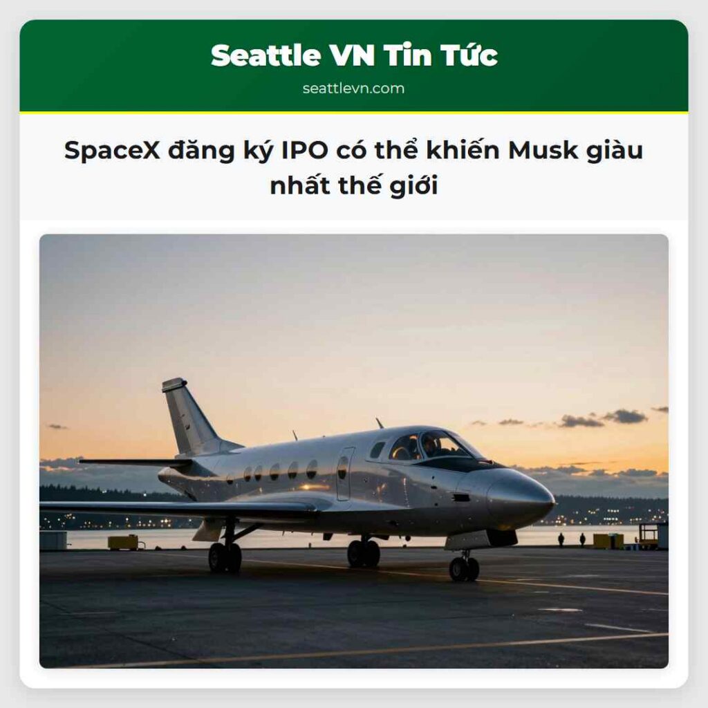 SpaceX đăng ký IPO có thể khiến Musk giàu nhất