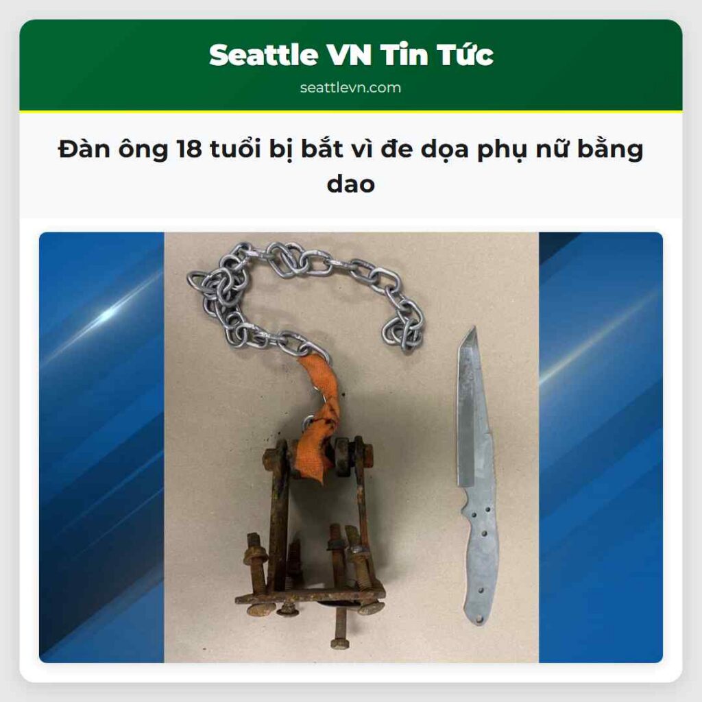 Đàn ông 18 tuổi bị bắt vì đe dọa phụ nữ bằng dao