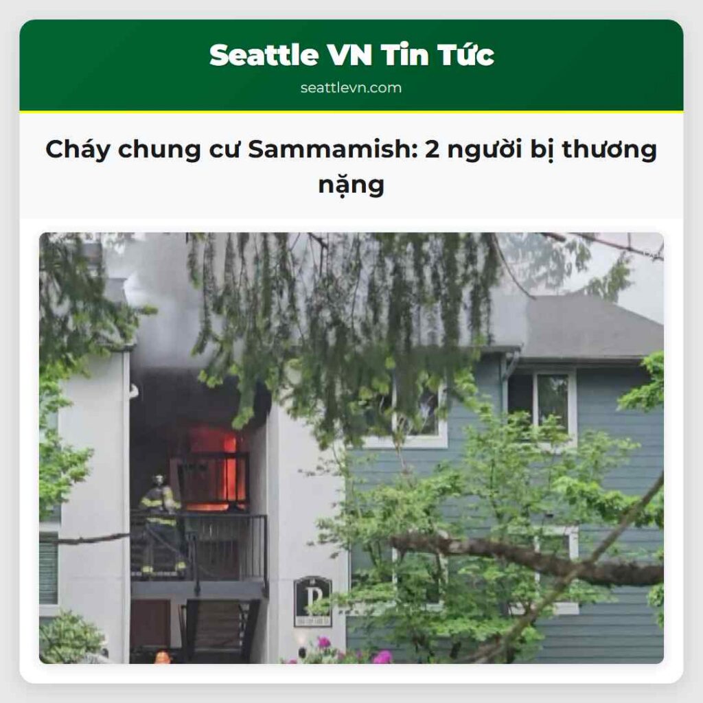 Cháy chung cư Sammamish: 2 người bị thương nặng
