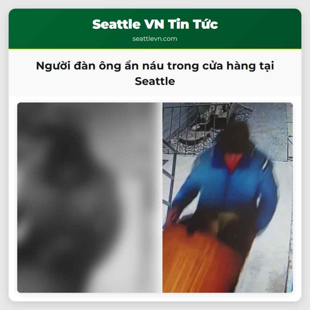Người đàn ông ẩn náu trong cửa hàng tại Seattle