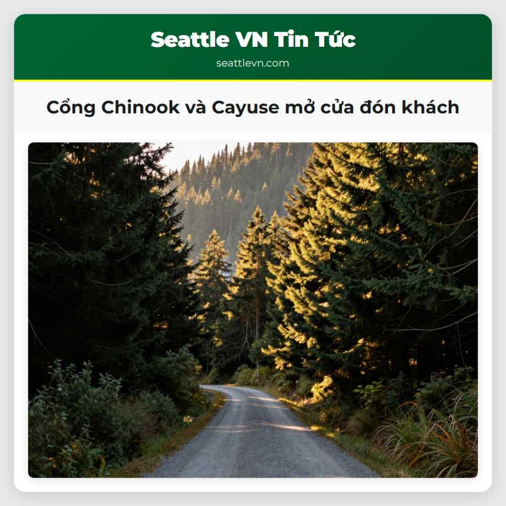 Cổng Chinook và Cayuse mở cửa đón khách
