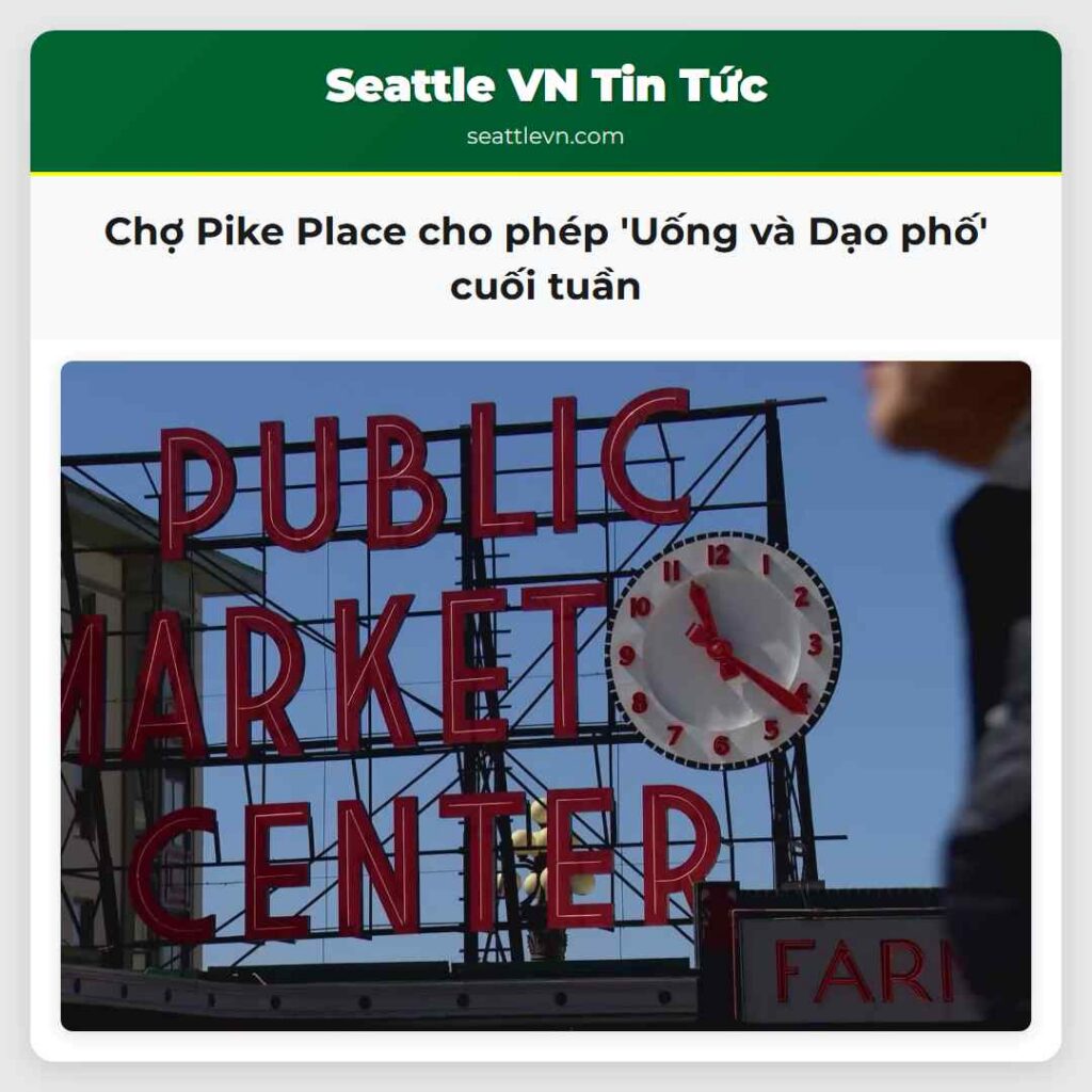 Chợ Pike Place cho phép 'Uống và Dạo phố' cuối