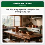 Món Đất Nung Bị Nhầm Trong Bữa Tiệc Trường Trung Học