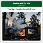 Vụ cháy ở Poulsbo 1 người tử vong