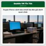 Huyện Pierce cảnh báo email lừa đảo giả danh quan chức