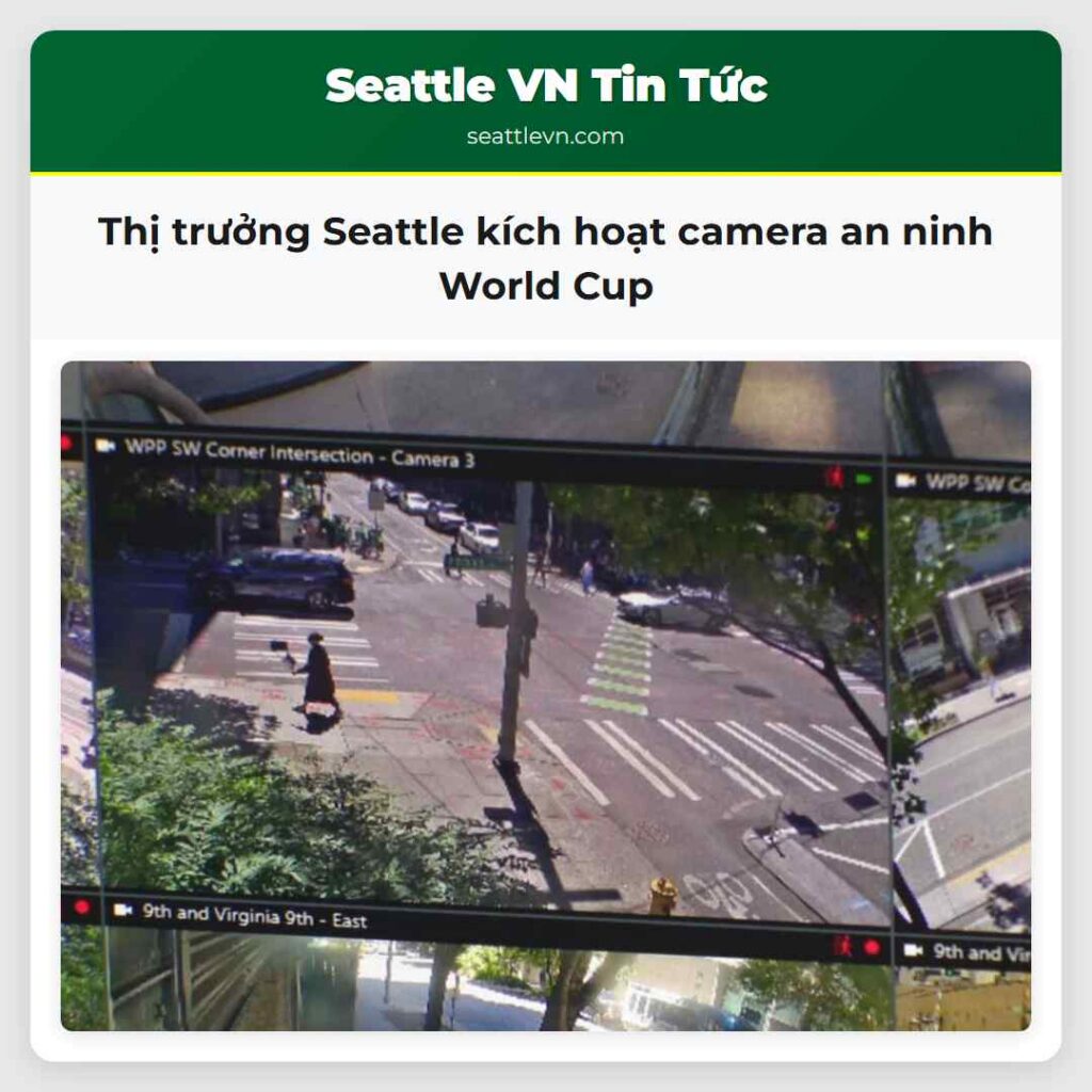 Thị trưởng Seattle kích hoạt camera an ninh World