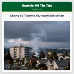 Chung cư Tacoma nổ người dân sơ tán