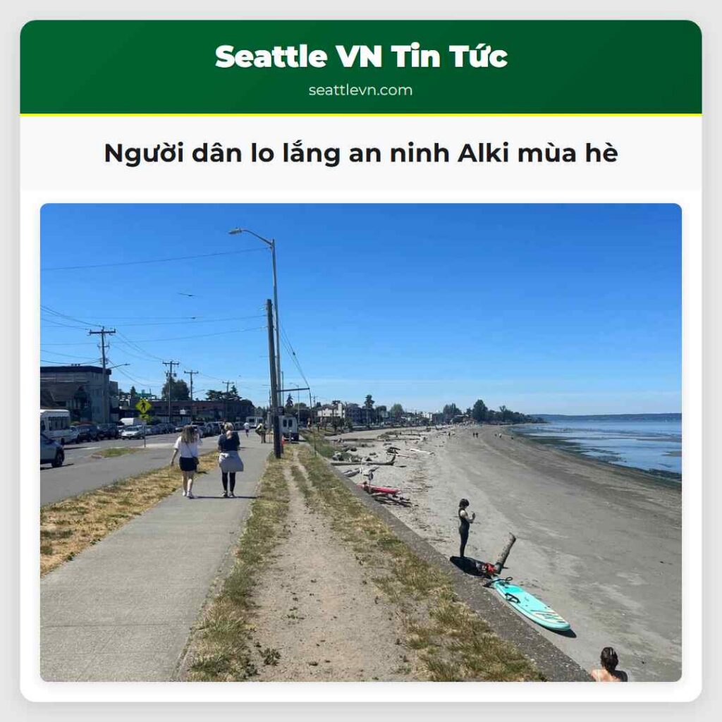 Người dân lo lắng an ninh Alki mùa hè