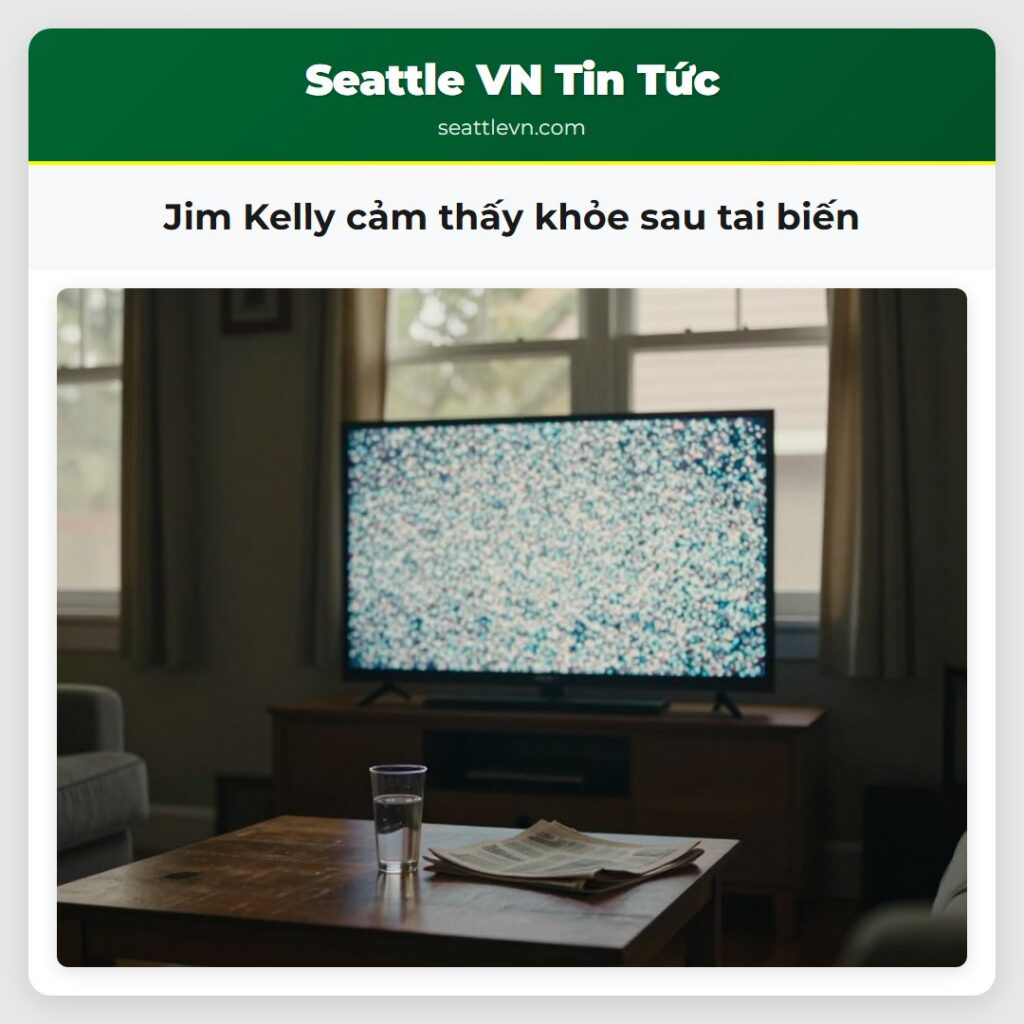 Jim Kelly cảm thấy khỏe sau tai biến