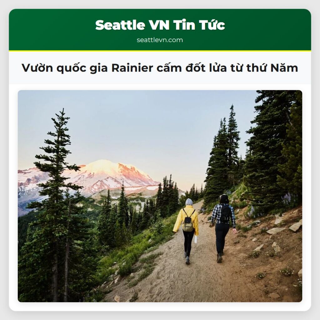Vườn quốc gia Rainier cấm đốt lửa từ thứ Năm