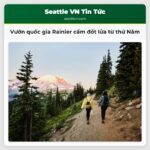 Vườn quốc gia Rainier cấm đốt lửa từ thứ Năm