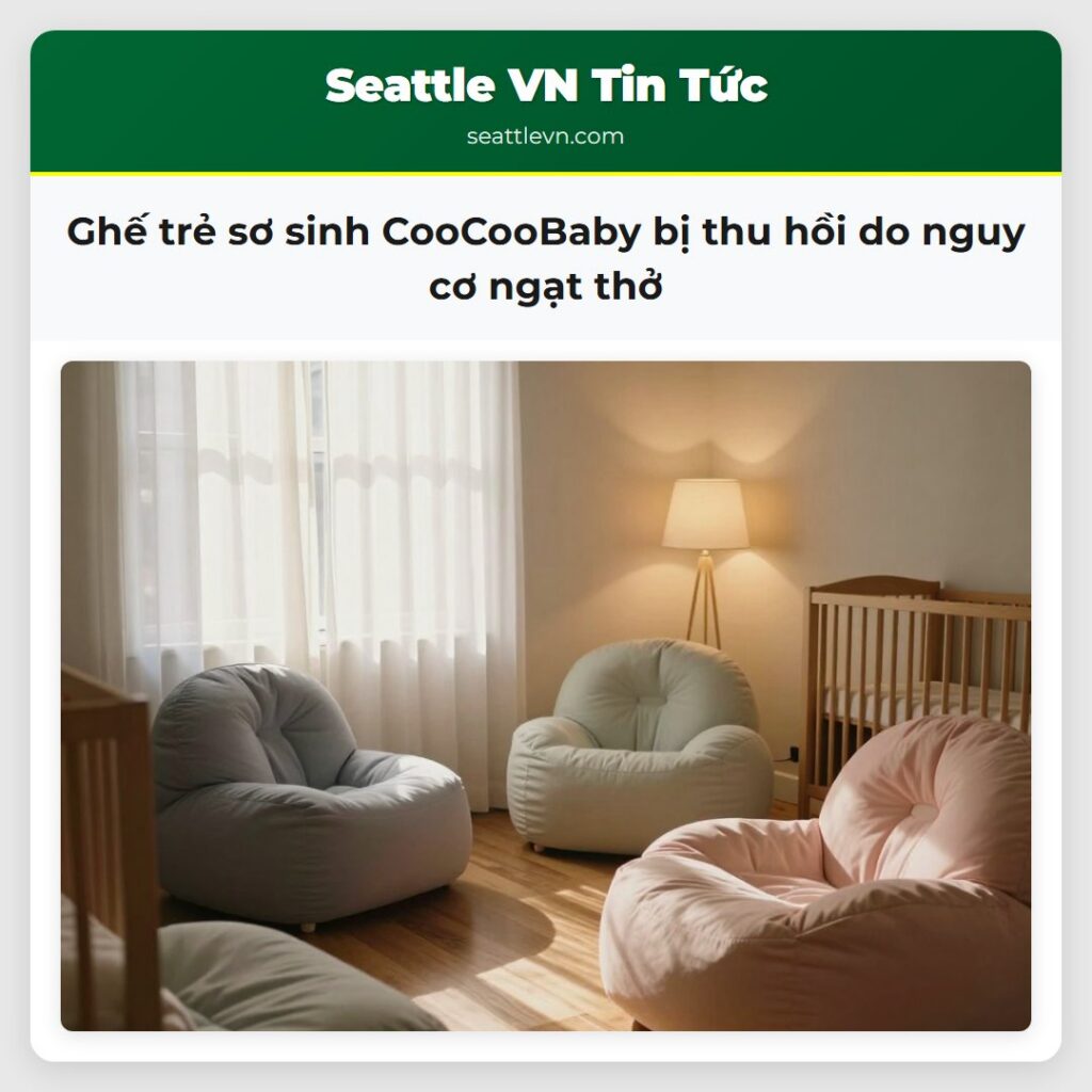 Ghế trẻ sơ sinh CooCooBaby bị thu hồi do nguy cơ