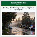 Tân Tổng đốc Washington Không tăng thuế sẽ cắt giảm
