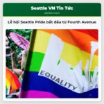 Lễ hội Seattle Pride bắt đầu từ Fourth Avenue
