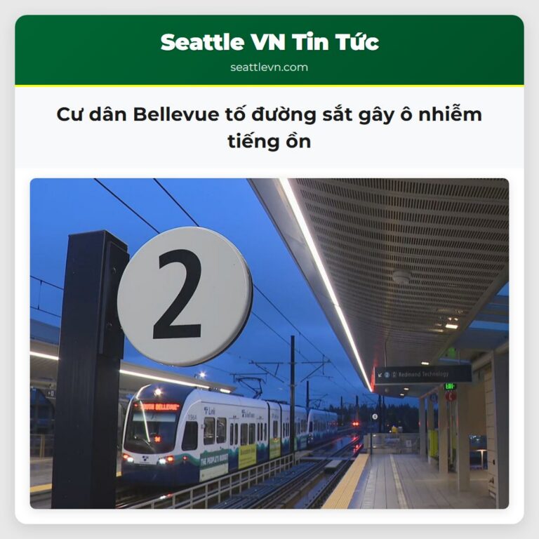 Cư dân Bellevue tố đường sắt gây ô nhiễm tiếng ồn