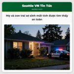 Mẹ và con trai sơ sinh mất tích được tìm thấy an toàn