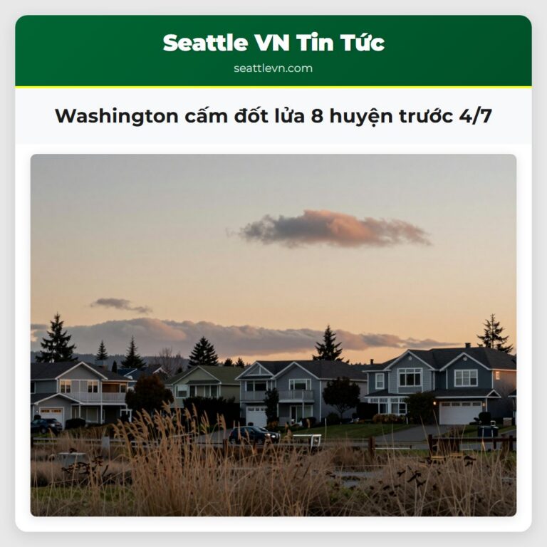 Washington cấm đốt lửa 8 huyện trước 4/7