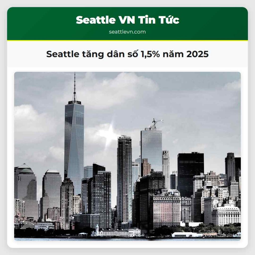 Seattle tăng dân số 1,5% năm 2025