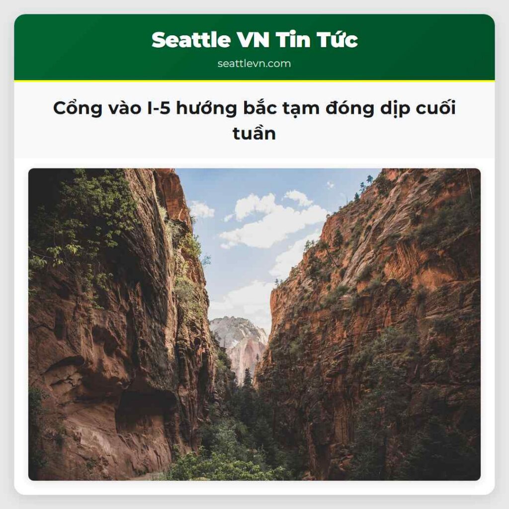 Cổng vào I-5 hướng bắc tạm đóng dịp cuối tuần