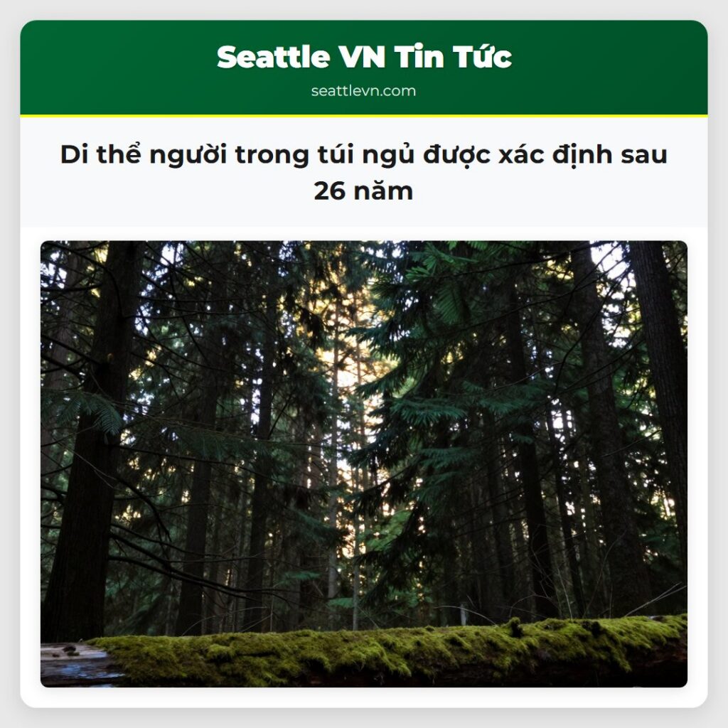 Di thể người trong túi ngủ được xác định sau 26