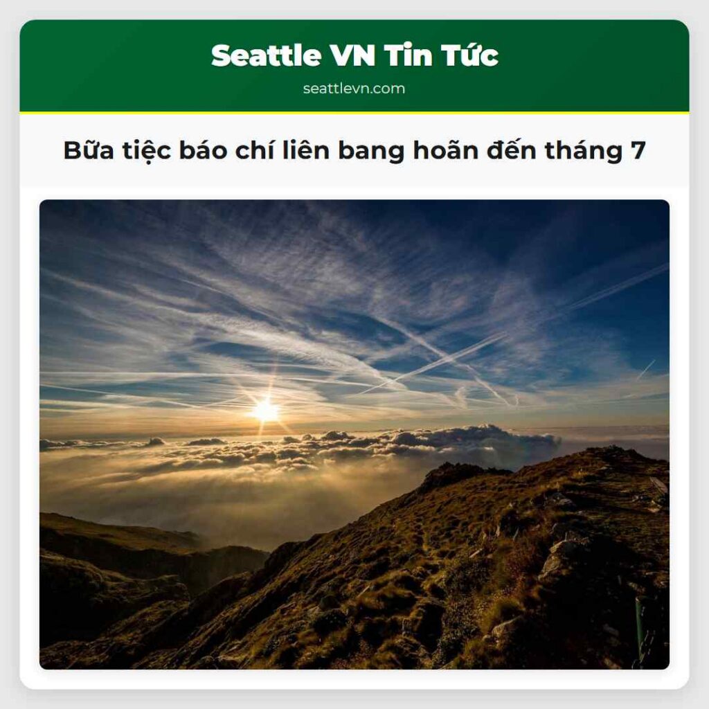Bữa tiệc báo chí liên bang hoãn đến tháng 7