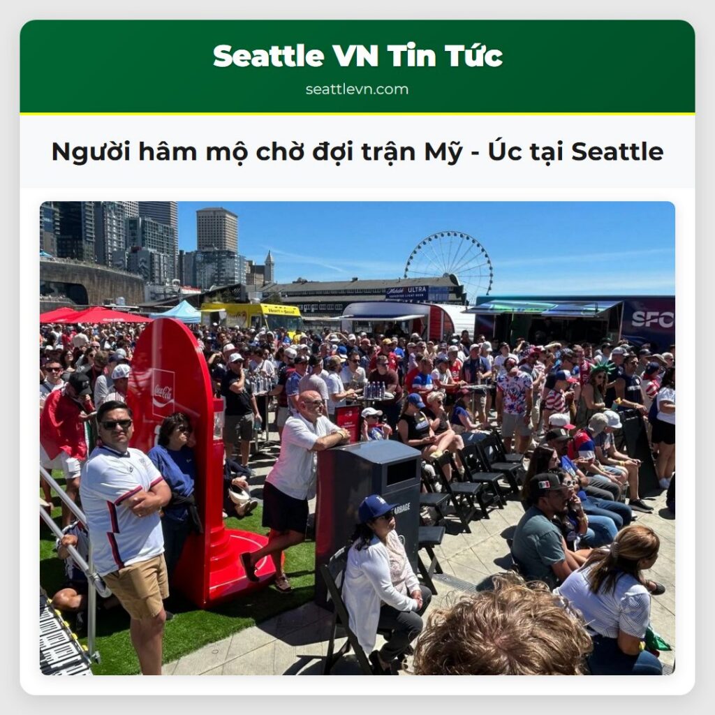 Người hâm mộ chờ đợi trận Mỹ - Úc tại Seattle