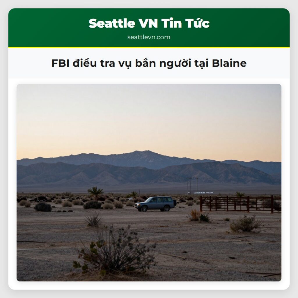 FBI điều tra vụ bắn người tại Blaine