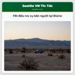 FBI điều tra vụ bắn người tại Blaine