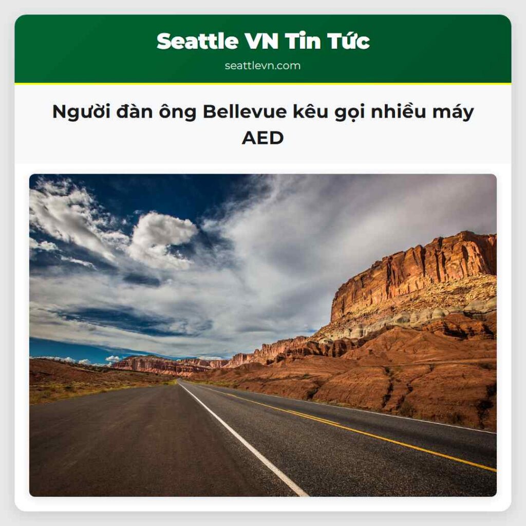 Người đàn ông Bellevue kêu gọi nhiều máy AED
