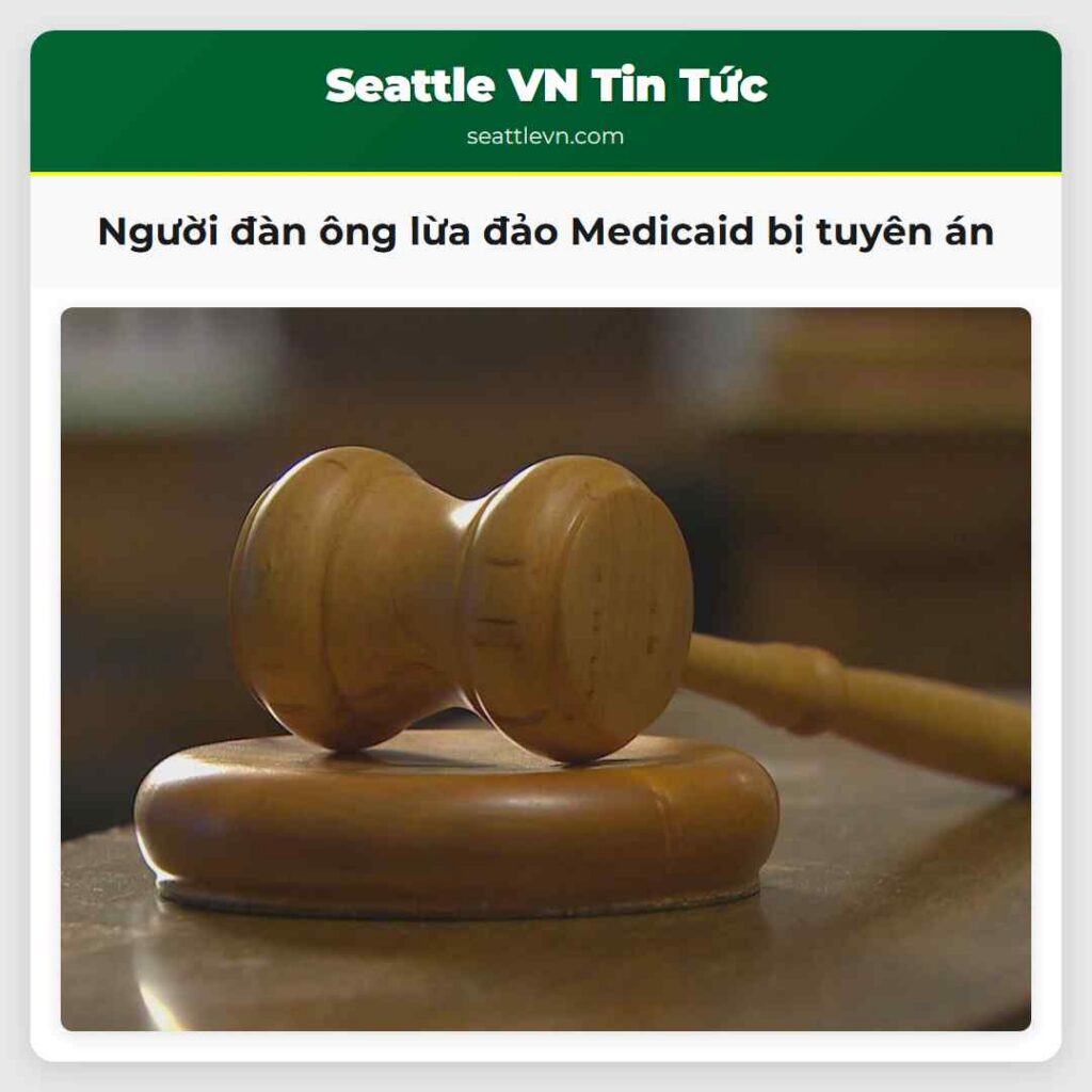 Người đàn ông lừa đảo Medicaid bị tuyên án