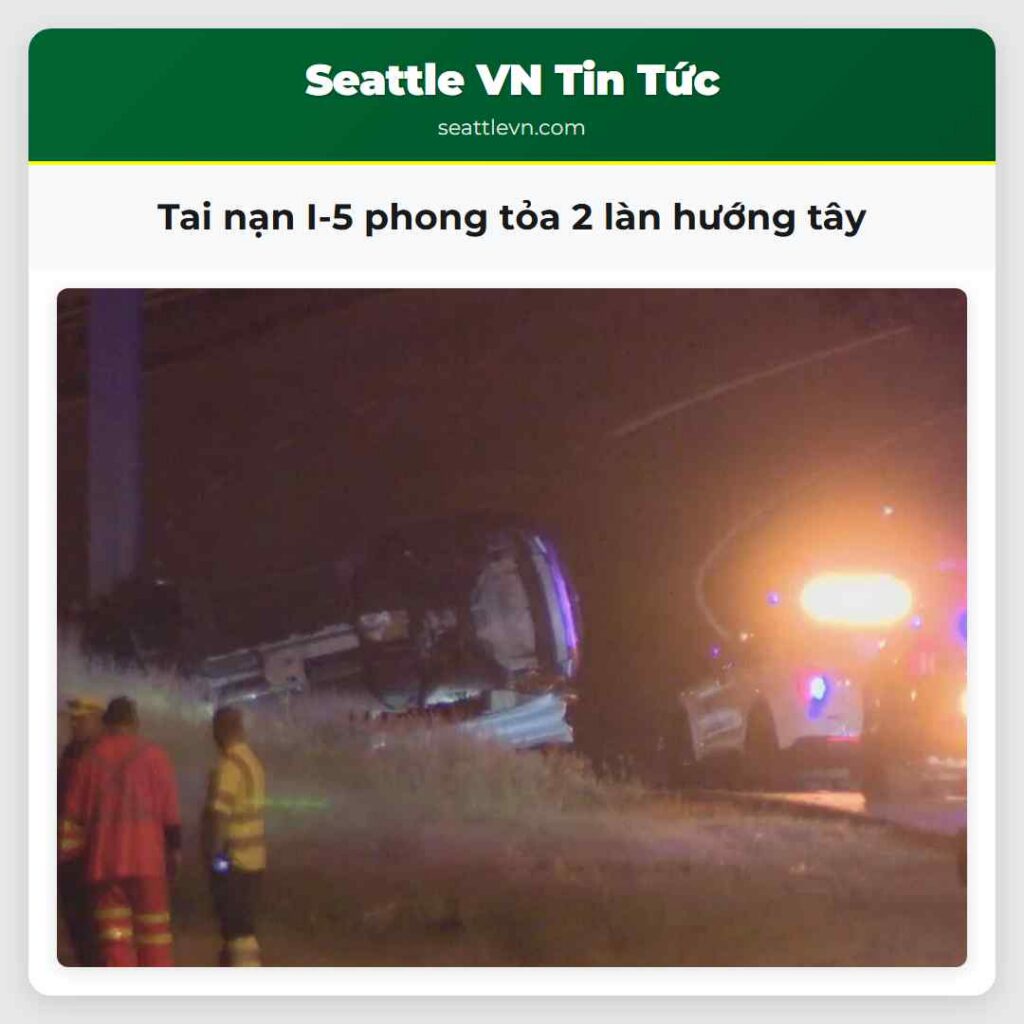 Tai nạn I-5 phong tỏa 2 làn hướng tây