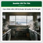 Cựu nhân viên UW bị buộc tội quấy rối 2 bé gái