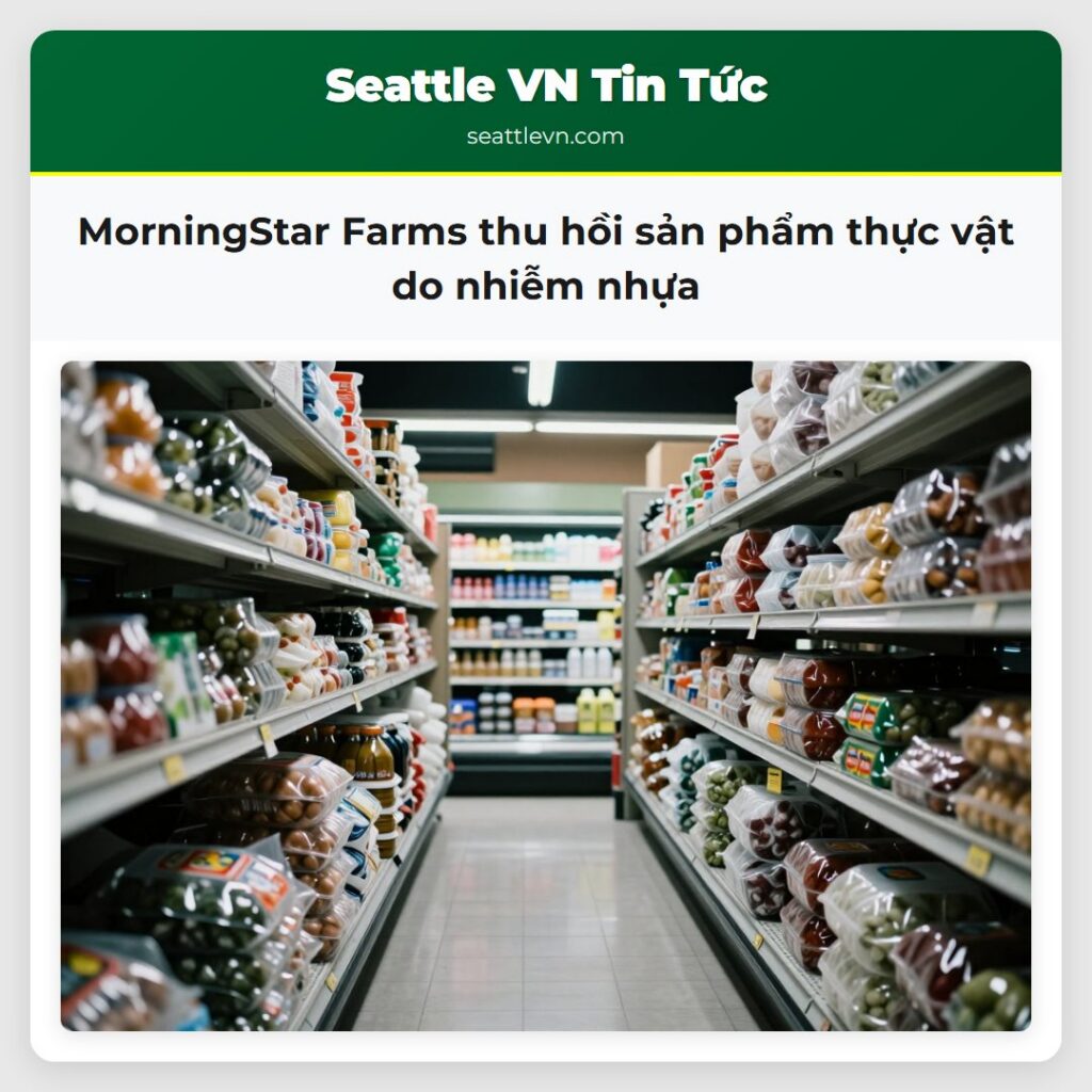 MorningStar Farms thu hồi sản phẩm thực vật do
