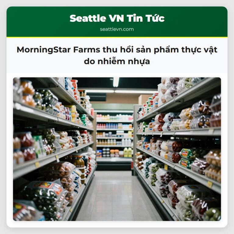 MorningStar Farms thu hồi sản phẩm thực vật do nhiễm nhựa