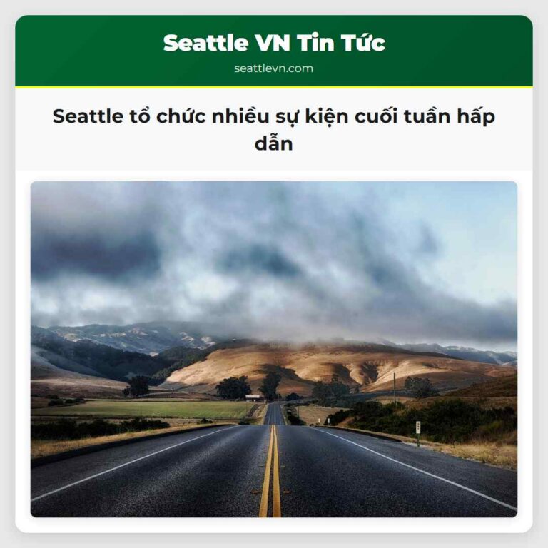 Seattle tổ chức nhiều sự kiện cuối tuần hấp dẫn