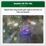Người đàn ông bị bắn gần ngã tư 3rd Ave và Pike tại Seattle