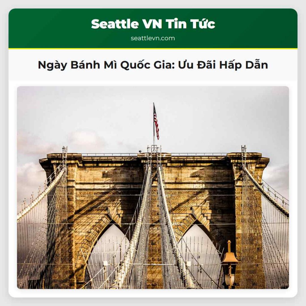 Ngày Bánh Mì Quốc Gia: Ưu Đãi Hấp Dẫn