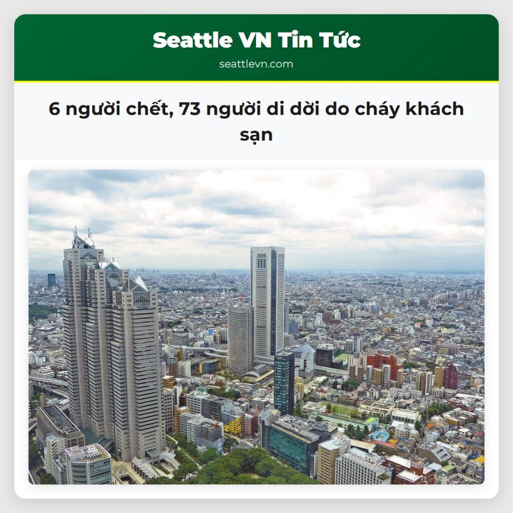 6 người chết, 73 người di dời do cháy khách sạn