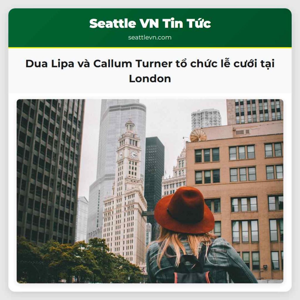 Dua Lipa và Callum Turner tổ chức lễ cưới tại