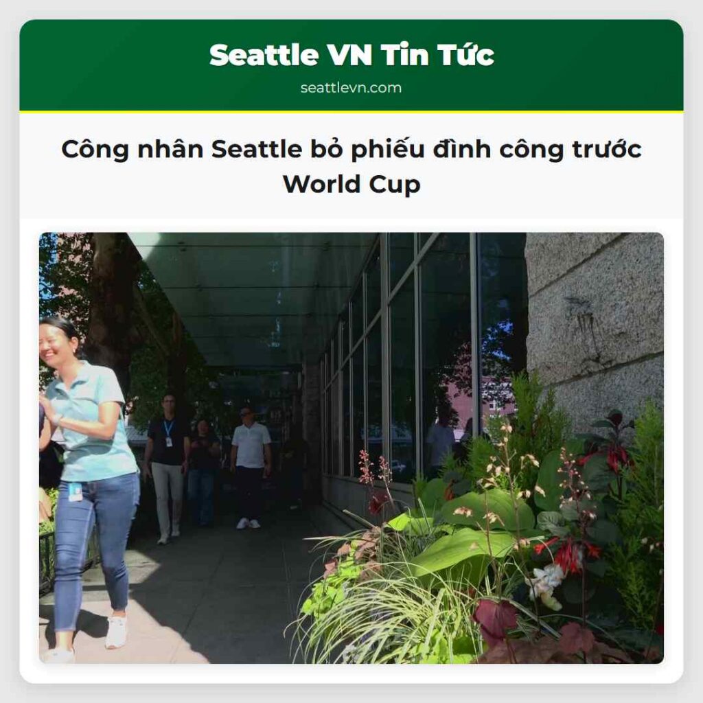 Công nhân Seattle bỏ phiếu đình công trước World