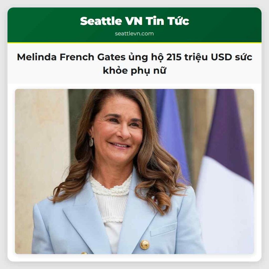 Melinda French Gates ủng hộ 215 triệu USD sức