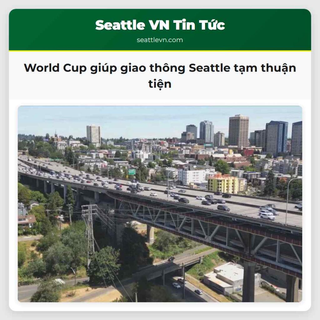 World Cup giúp giao thông Seattle tạm thuận tiện