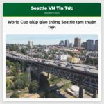 World Cup giúp giao thông Seattle tạm thuận tiện
