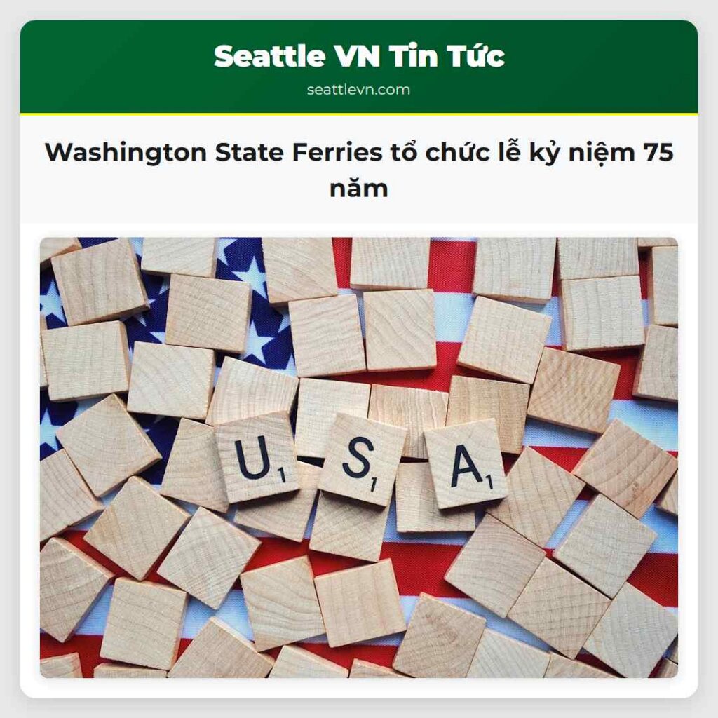 Washington State Ferries tổ chức lễ kỷ niệm 75 năm