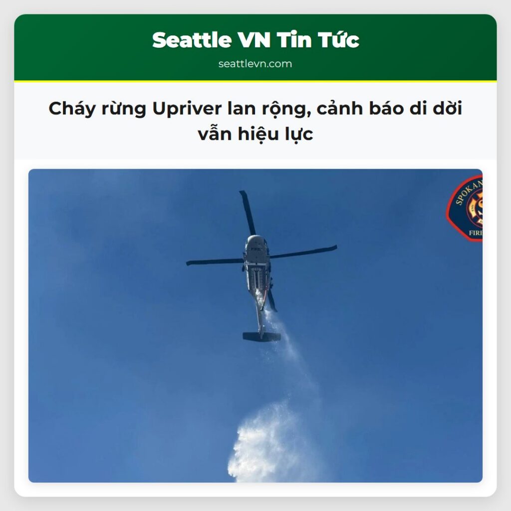 Cháy rừng Upriver lan rộng, cảnh báo di dời vẫn