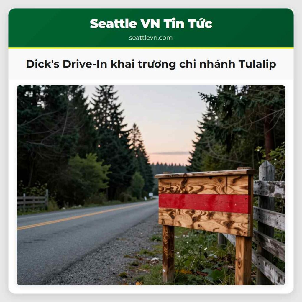 Dick's Drive-In khai trương chi nhánh Tulalip