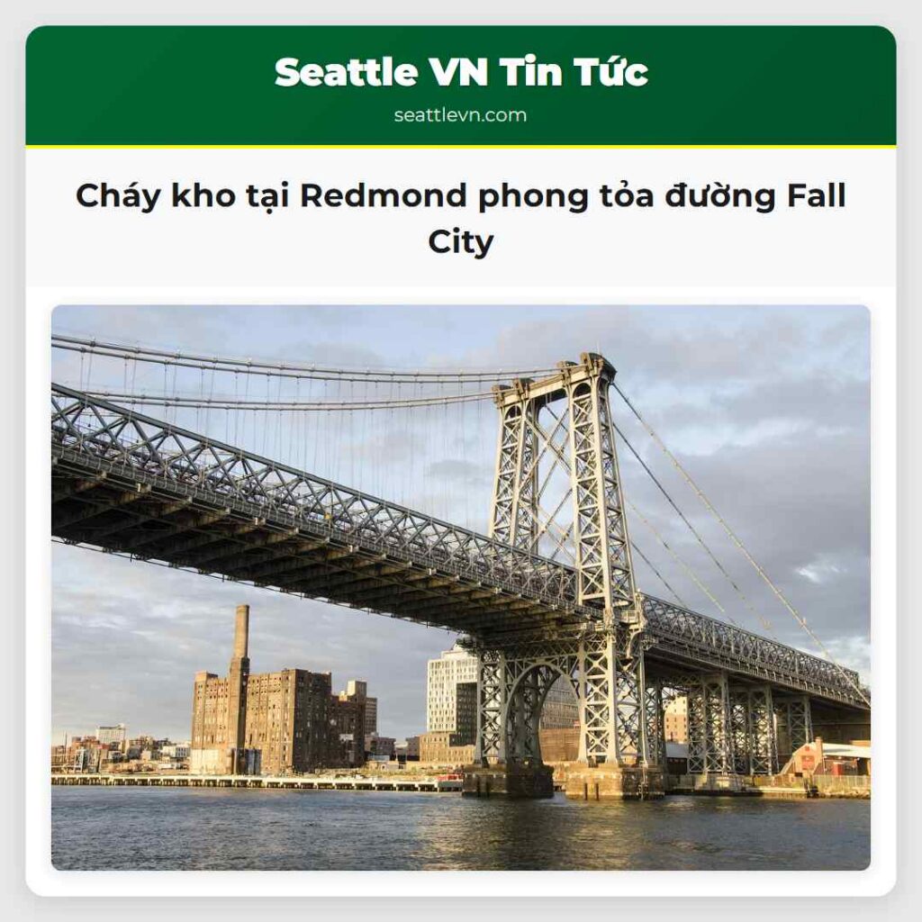 Cháy kho tại Redmond phong tỏa đường Fall City
