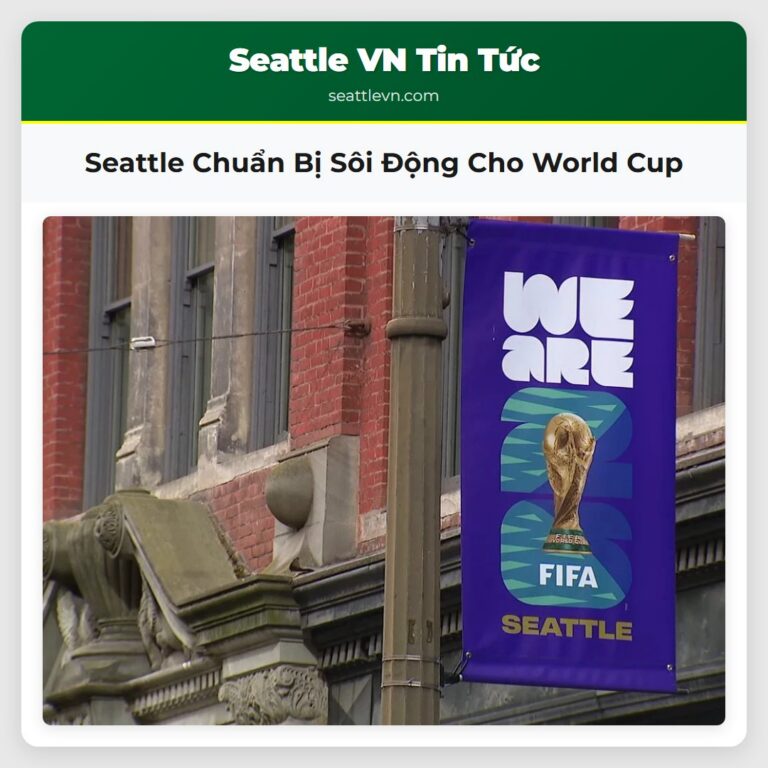 Seattle Chuẩn Bị Sôi Động Cho World Cup