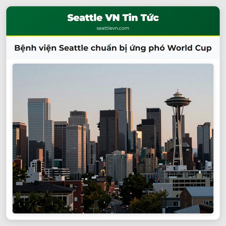 Bệnh viện Seattle chuẩn bị ứng phó World Cup